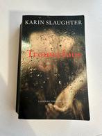 Karin Slaughter - Trouweloos, Ophalen of Verzenden, Gelezen, Karin Slaughter