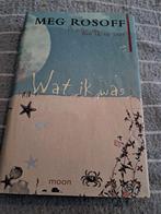 Wat ik was - Meg Rosoff, Boeken, Verzenden, Gelezen