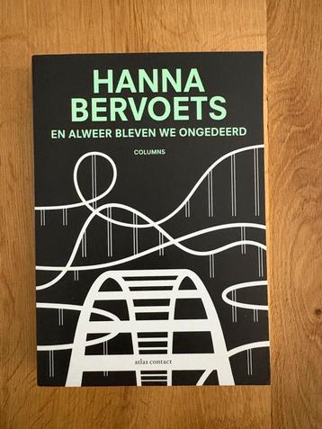 Hanna Bervoets - En alweer bleven we ongedeerd beschikbaar voor biedingen