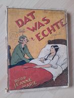 DAT WAS HET ECHTE door Jeanne Marie, Boeken, Ophalen of Verzenden, Gelezen
