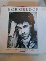 Bob geldof 7 inch this is the world calling, Ophalen of Verzenden, Zo goed als nieuw, Pop