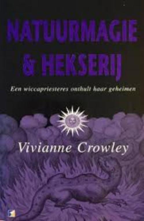 Vivianne Crowley - Natuurmagie en hekserij (2004), Boeken, Esoterie en Spiritualiteit, Overige onderwerpen, Ophalen of Verzenden