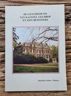 De Geschiedenis van kasteel Geldrop en zijn bewoners, Boeken, Geschiedenis | Stad en Regio, Ophalen of Verzenden, 17e en 18e eeuw