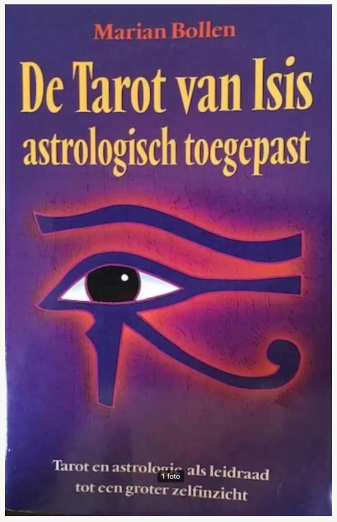 Tarot van Isis astrologisch toegepast (Marian Bollen), Boeken, Esoterie en Spiritualiteit, Zo goed als nieuw, Achtergrond en Informatie