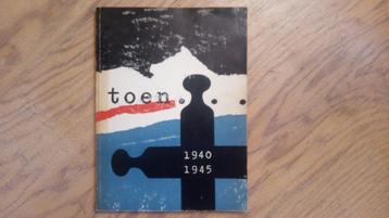 Toen en Nu 1940-1945 - 1e druk mei 1960 - mooie staat beschikbaar voor biedingen