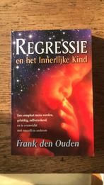 F. den Ouden - Regressie en het innerlijke kind, Boeken, Achtergrond en Informatie, Spiritualiteit algemeen, Ophalen of Verzenden