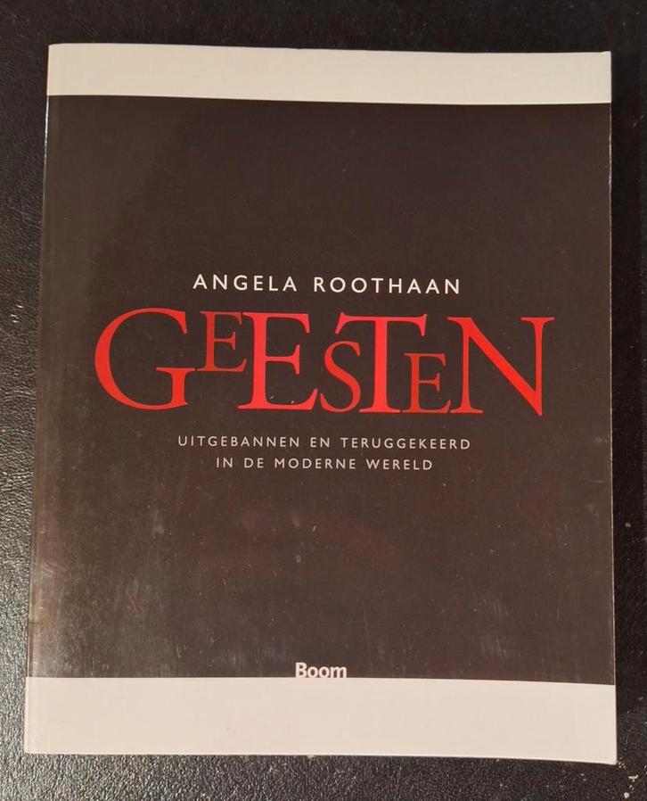 Angela Roothaan - Geesten, uitgebannen en teruggekeerd NIEUW, Boeken, Filosofie, Nieuw, Cultuurfilosofie, Verzenden