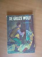 De grijze wolf. Zeeuw, P. de J. Gzn., Boeken, Ophalen of Verzenden, Gelezen