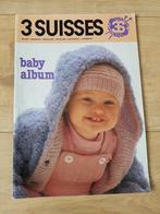 Vintage. 3 Suisses. Babyalbum., Ophalen of Verzenden, Gebruikt, Breien, Patroon of Boek