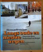 Langs oude en nieuwe wegen,, 20e eeuw of later, Herman Besselaar, Ophalen of Verzenden, Zo goed als nieuw