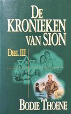 Kronieken van Sion III / Bodie Thoene, Boeken, Ophalen of Verzenden, Zo goed als nieuw, Christendom | Protestants