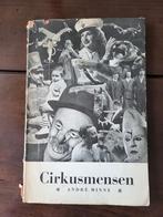 Circus / Cirkusmensen / boek geschreven door André Minne., Verzamelen, Ophalen of Verzenden, Gebruikt