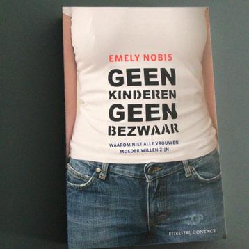 Emely Nobis - Geen kinderen geen bezwaar beschikbaar voor biedingen