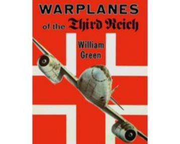 Warplanes of the Third Reich - Auteur: William Green beschikbaar voor biedingen