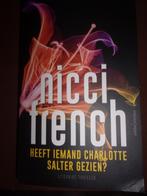 Heeft iemand Charloitte Salter gezien ?, Ophalen of Verzenden, Gelezen, Nicci French