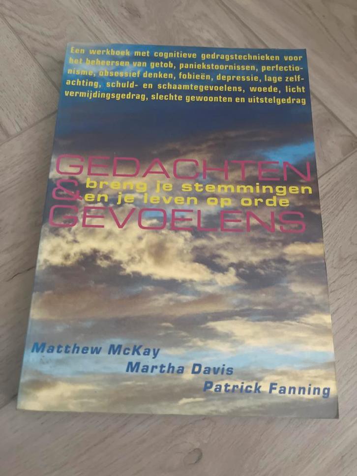 Gedachten & Gevoelens - Cognitieve Gedragstherapie, Boeken, Psychologie, Zo goed als nieuw, Klinische psychologie, Ophalen of Verzenden