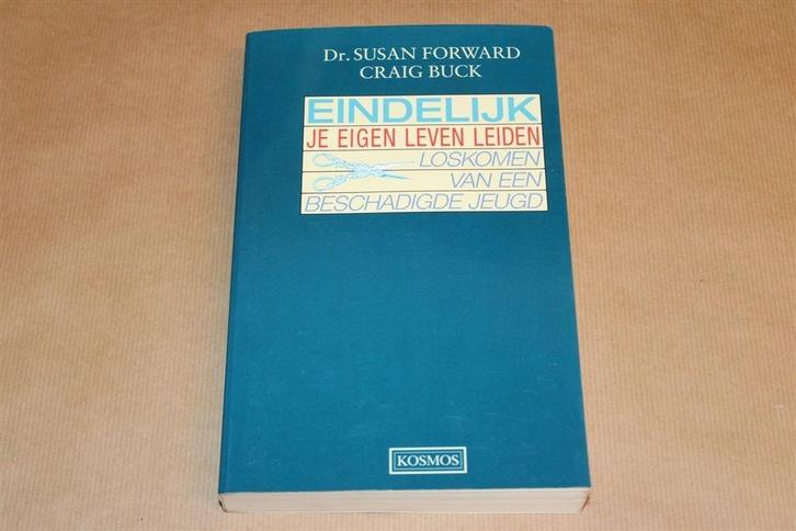 Eindelijk je Eigen Leven Leiden — Loskomen Beschadigde Jeugd, Boeken, Esoterie en Spiritualiteit, Gelezen, Achtergrond en Informatie