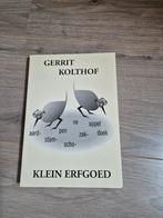 Gerrit Kolthof - klein erfgoed, Ophalen, Nieuw