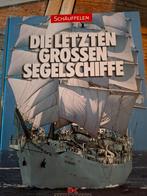Die letten Grossen Segelschiffe, Ophalen of Verzenden, Zo goed als nieuw