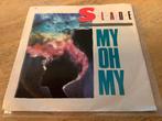 Slade. My Oh My, Gebruikt, 7 inch, Single, Ophalen of Verzenden