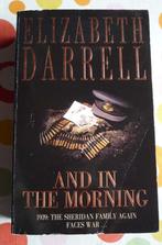 Elizabeth Darrell - And in the morning, Elizabeth Darrell, Ophalen of Verzenden, Zo goed als nieuw, Fictie