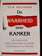 Ty M. Bollinger - De waarheid over kanker, Ty M. Bollinger, Ophalen of Verzenden, Zo goed als nieuw