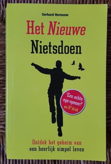 Het nieuwe nietsdoen - Gerhard Hormann - simpel leven - IGST beschikbaar voor biedingen