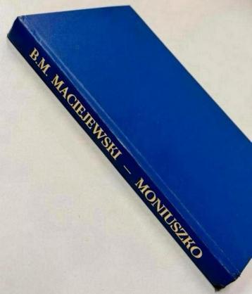 BM Maciejewski SIGNED Moniuszko Father Polish Opera 1st ED beschikbaar voor biedingen