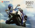 Folder SUZUKI Modell Programm 2007, Motoren, Handleidingen en Instructieboekjes, Suzuki