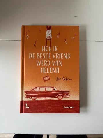 Jan Sobrie - Hoe ik de beste vriend werd van Helena beschikbaar voor biedingen