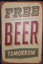 FREE BEER TOMORROW BORD, Ophalen of Verzenden, Zo goed als nieuw