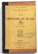 Une Ambassade en Russie (en 1856) 1892 Duc de Morny Rusland, Antiek en Kunst, Ophalen of Verzenden