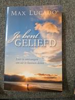 Max Lucado - Je bent geliefd, Ophalen of Verzenden, Zo goed als nieuw, Max Lucado