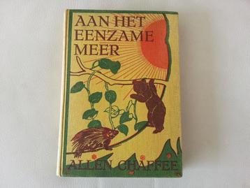 Oud boek  "Aan het eenzame meer" - Allen Chaffee (1938) beschikbaar voor biedingen