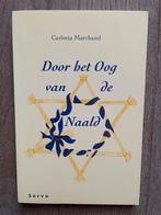 Carlotta Marchand - Door het oog van de naald ISBN9071918459, Boeken, Ophalen of Verzenden, Zo goed als nieuw
