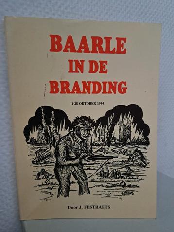 BAARLE IN DE BRANDING / 1-28 oktober 1944 - J. Festraets beschikbaar voor biedingen