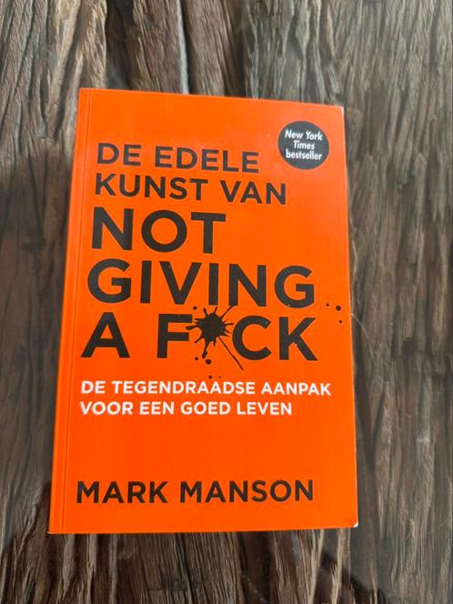 Mark Manson - De edele kunst van not giving a fuck, Boeken, Psychologie, Zo goed als nieuw, Ophalen of Verzenden