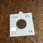 1 Cent uit 1819 - Willem I, Postzegels en Munten, Munten | Nederland, Ophalen of Verzenden, Koning Willem I, 1 cent, Losse munt
