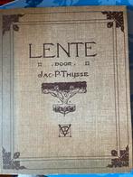 Lente - Jac. P. Thijsse - Geïllustreerde editie, Ophalen of Verzenden, Gelezen