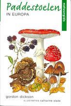 Paddestoelen in Europa - Gordon Dickson, Ophalen of Verzenden, Nieuw, Bloemen, Planten en Bomen, Gordon Dickson