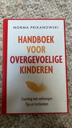 Norma Prikanowski - Handboek voor overgevoelige kinderen, Norma Prikanowski, Ophalen of Verzenden, Zo goed als nieuw