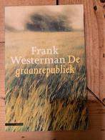 De Graanrepubliek - Frank Westerman, Boeken, Ophalen of Verzenden, Gelezen, Nederland