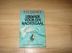 P.D. James - Lijkwade voor een nachtegaal, Ophalen of Verzenden, Gelezen
