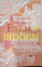Eten, bidden, beminnen van Elizabeth Gilbert, Ophalen of Verzenden, Gelezen, Elizabeth Gilbert, Nederland