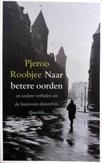 Pjeroo Roobjee - Naar betere oorden, Boeken, Literatuur, Gelezen, Ophalen of Verzenden, België