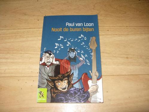 Paul van loon - Nooit de buren bijten, Boeken, Kinderboeken | Jeugd | 10 tot 12 jaar, Gelezen, Ophalen of Verzenden