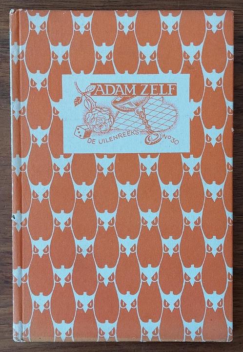 Adam zelf - De Uilenreeks no 30, Antiek en Kunst, Antiek | Boeken en Bijbels, Ophalen of Verzenden