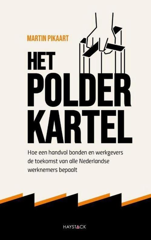 HET POLDERKARTEL: Martin Pikaart, Boeken, Geschiedenis | Vaderland, Gelezen, 20e eeuw of later, Ophalen of Verzenden