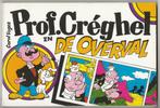 Prof. Créghel en de overval, 1e druk uit 1976, Boeken, Stripboeken, Ophalen, Zo goed als nieuw