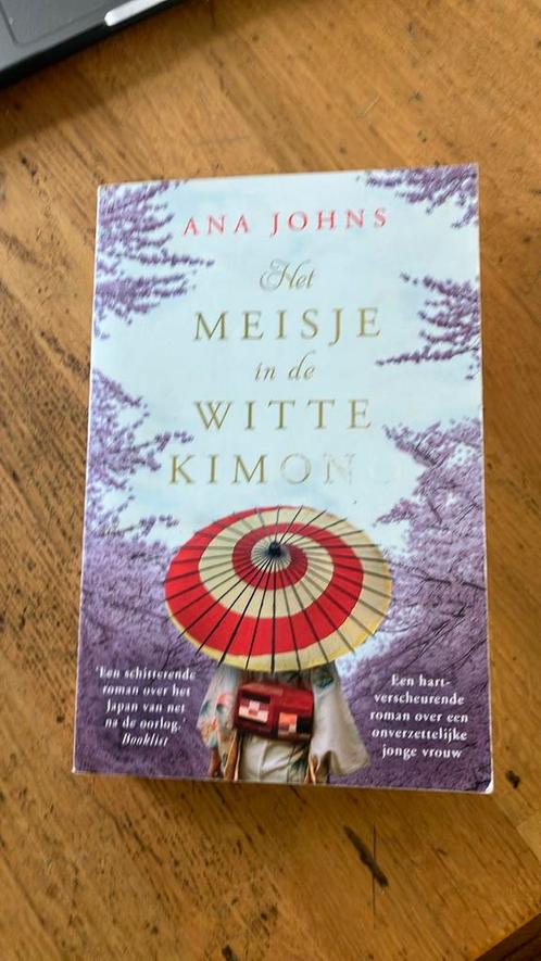 Ana Johns - Het meisje in de witte kimono, Boeken, Literatuur, Gelezen, Amerika, Ophalen of Verzenden